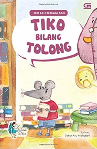 Ayo Berkata Baik: Tiko Bilang Tolong (Indonesian Edition)