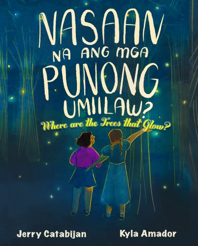 Where did the Glowing Trees Go? (Nasaan ang mga Punong Umiilaw?)