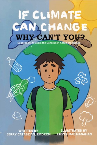 If Climate Can Change, Why Can't you?