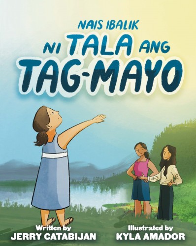 Tala Hopes for the First Rain of May (Nais Ibalik ni Tala ang Tag-Mayo)