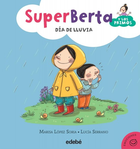 SUPERBERTA Y LOS PRIMOS: DÍA DE LLUVIA