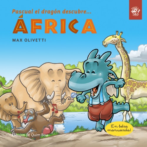 Pascual the Dragon Discovers Africa