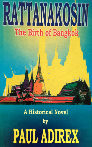 Rattanakosin: The Birth of Bangkok