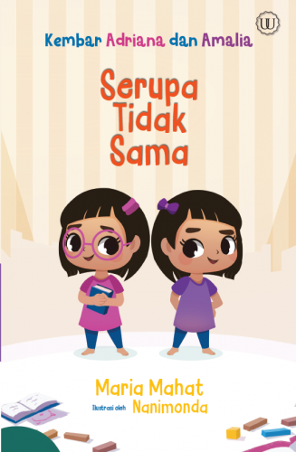 Kembar Adriana dan Amalia: Serupa Tidak Sama