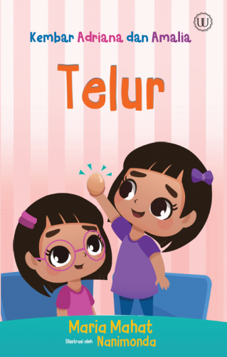 Kembar Adriana dan Amalia: Telur