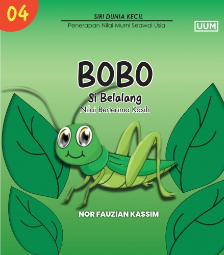 BOBO THE GRASSHOPPER (VALUE OF GRATITUDE) / BOBO SI BELALANG (NILAI BERTERIMA KASIH)