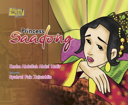 FOLK TALES SERIES: PRINCESS SAADONG