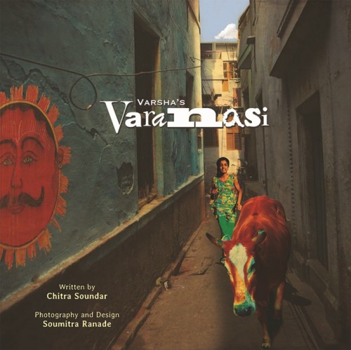 Varsha’s Varanasi