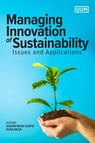 MANAGING INNOVATION OF SUSTAINABILITY: ISSUES AND APPLICATIONS