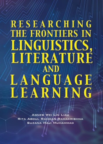 Researching The Frontiers In Linguistics, Literature and Language Learning