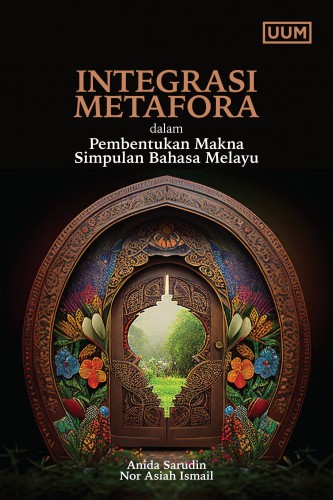 INTEGRATION OF METAPHORS IN THE FORMATION OF MALAY IDIOMATIC MEANINGS