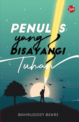 Penulis Yang Disayangi Tuhan