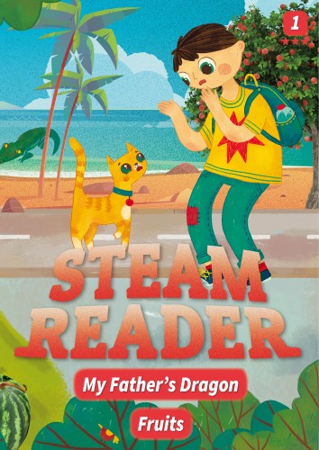 STEAM Reader Star Book 1-3 My Father's Dragon / Fruits