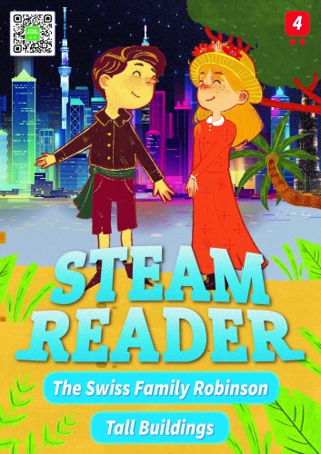 STEAM Reader Star Book 4-2 The Swiss Family Robinson / Tall Buildings