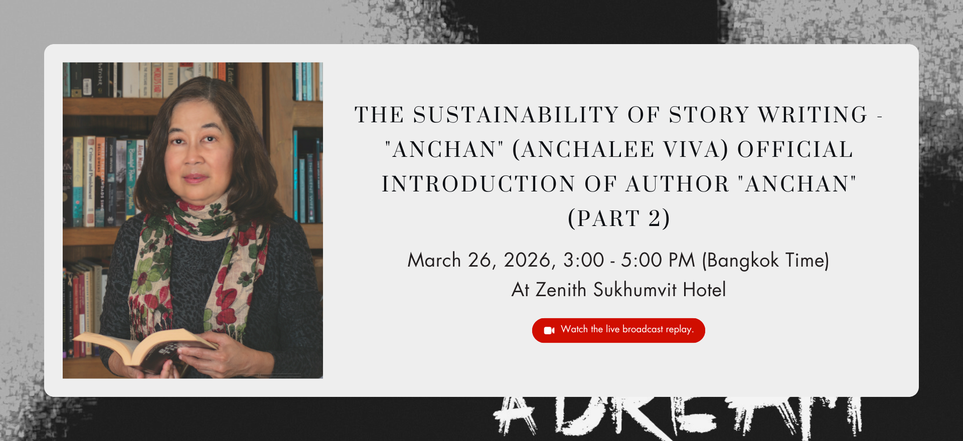 The Sustainability of Story Writing - Anchan(Anchalee Viva) Official Introduction of Author Anchan(Part2)