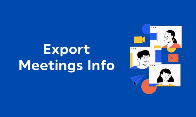 Export Meetings Info