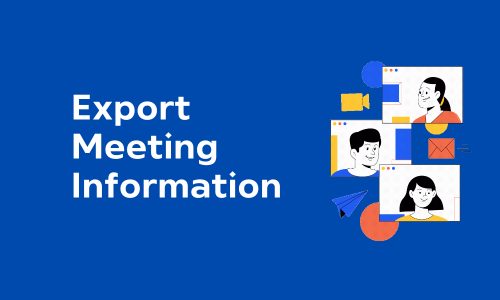 Export Meeting Information
